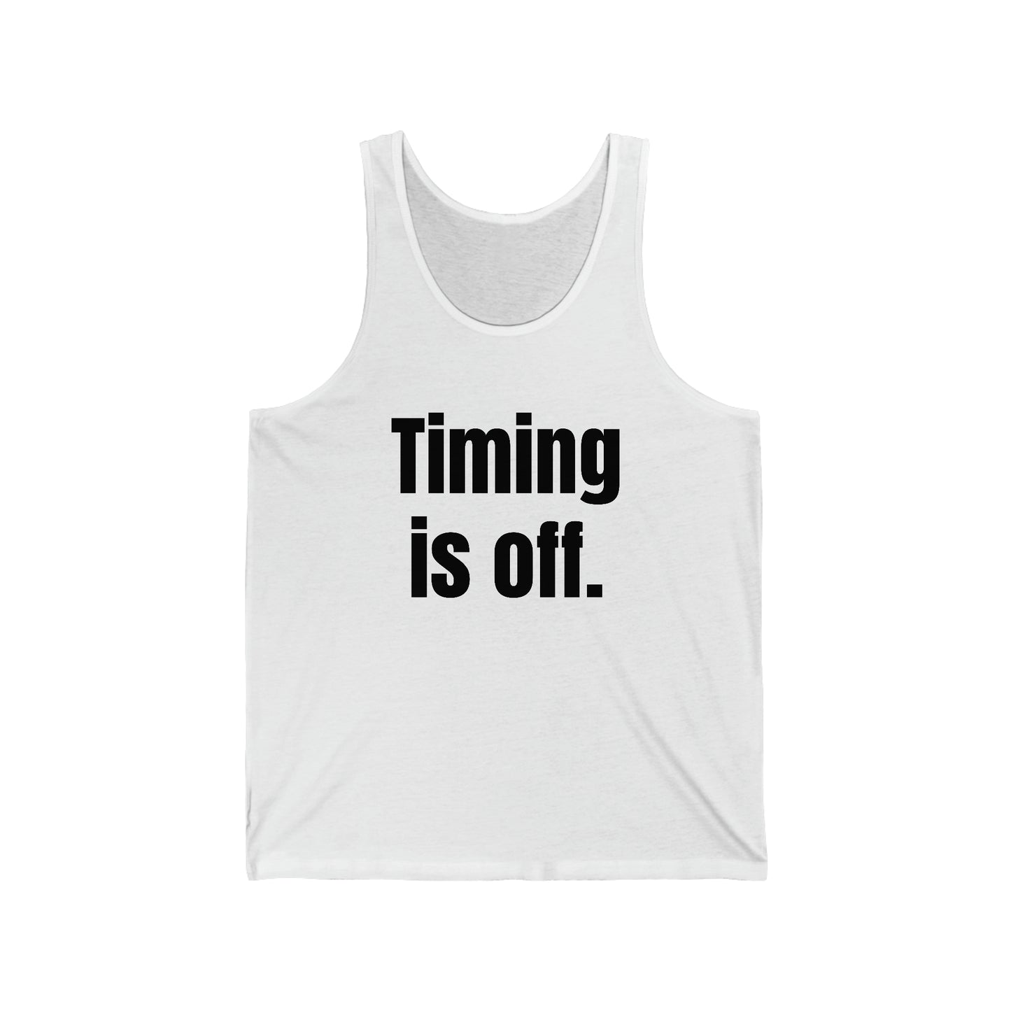 Timing is Off Unisex Tank