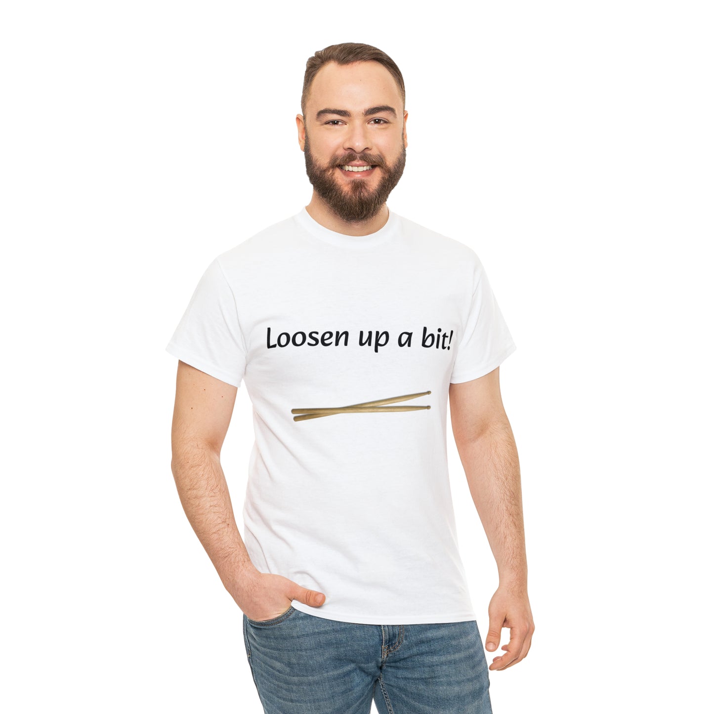 Loosen Up a Bit! Tee