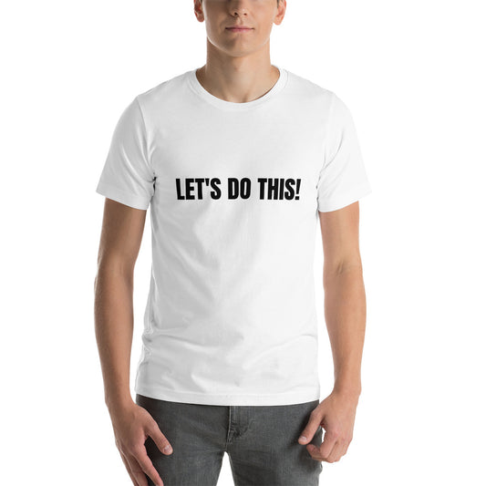 Let's Do This Catchphrase Tee