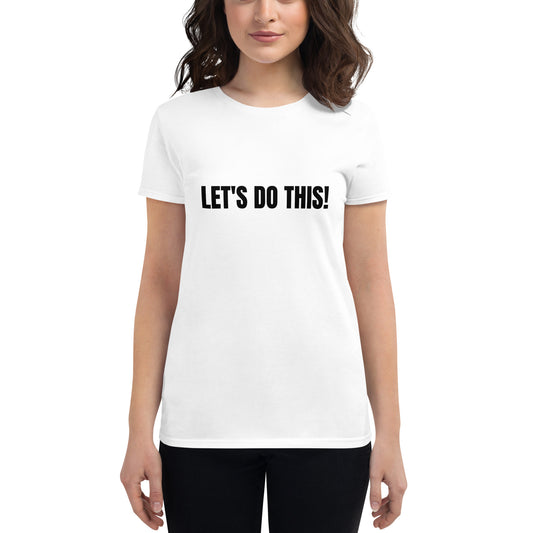 Let's Do This catchphrase tee women's